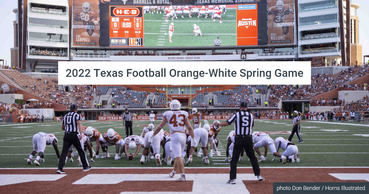 2022 Texas Football Field Level Orange White Spring Game